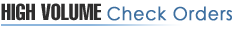 High Volume Check Orders