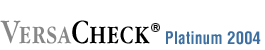 VersaCheck Platinum 2004